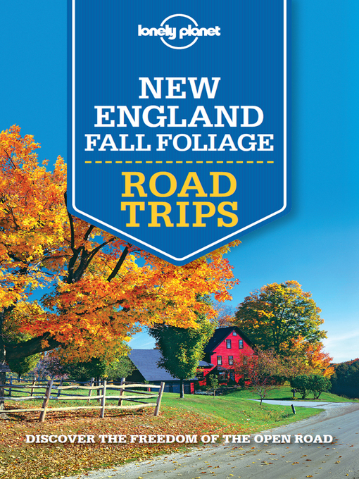 Title details for Lonely Planet New England Fall Foliage Road Trips by Lonely Planet - Wait list